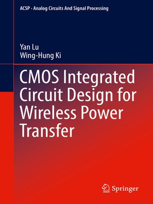 cover image of CMOS Integrated Circuit Design for Wireless Power Transfer